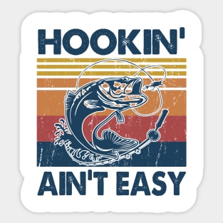 Hookin' Ain't Easy Fishing Gift Idea Sticker